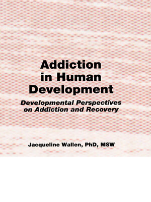 cover image of Addiction in Human Development